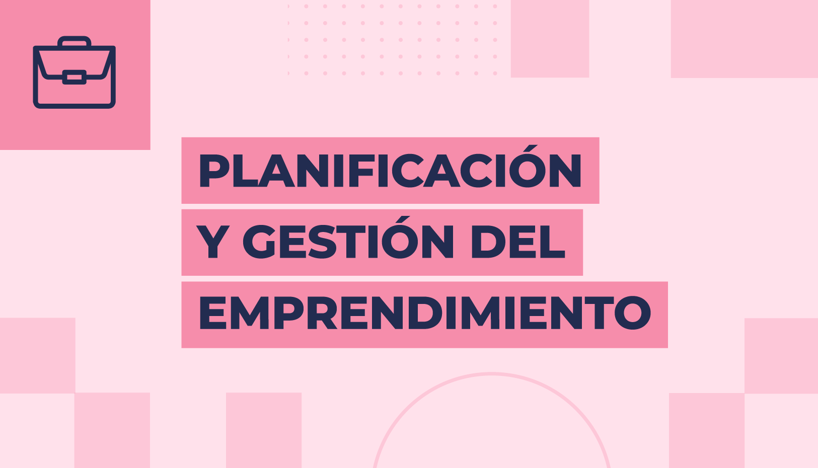 Panificación y gestión del emprendimiento